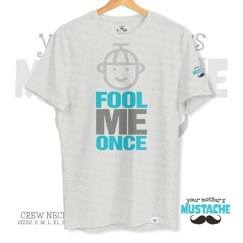 Fool Me Once Tee