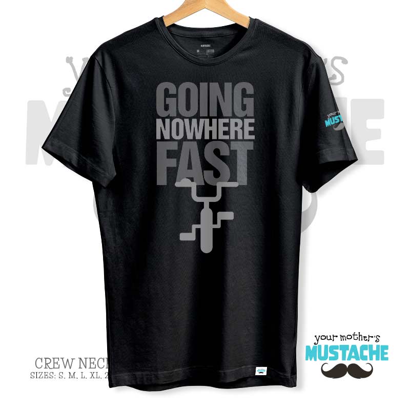 Going Nowhere Fast Tee